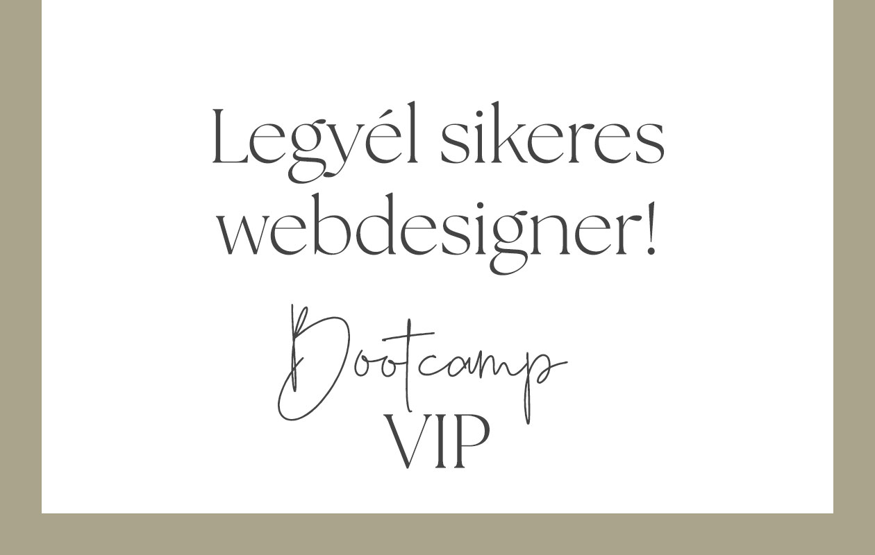 Legyél sikeres webdesigner! Bootcamp VIP 202506